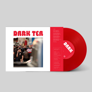 DARK TEA LP2 BRIGHT RED VINYL